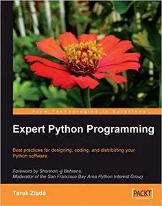 Expert Python Programming: Best practices for designing, coding, and distributing your Python software