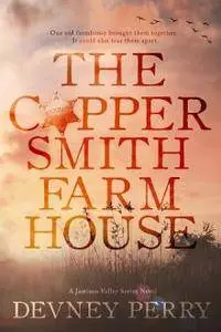 Devney Perry - The Coppersmith Farmhouse