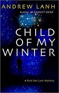 Child of My Winter - Andrew Lanh