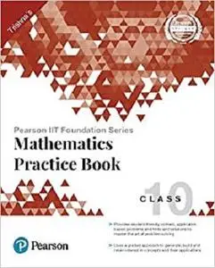 Pearson Iit Foundation Series Mathematics Practice Book Class 10