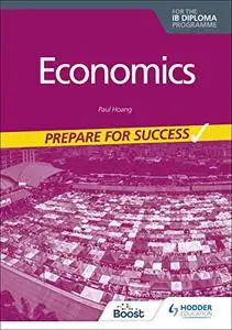 Economics for the IB Diploma: Prepare for Success