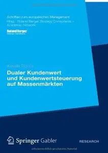 Dualer Kundenwert und Kundenwertsteuerung auf Massenmärkten