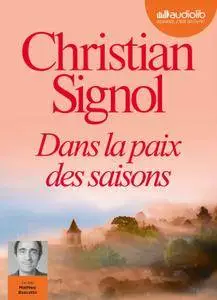 Christian Signol, "Dans la paix des saisons"