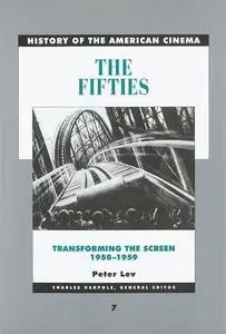 The Fifties: Transforming the Screen, 1950-1959