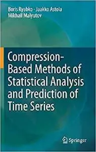 Compression-Based Methods of Statistical Analysis and Prediction of Time Series [Repost]