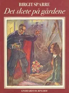 «Det skete på Gårdene» by Birgit Sparre