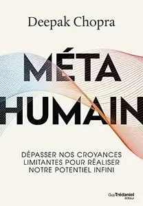 Deepak Chopra, "Métahumain"