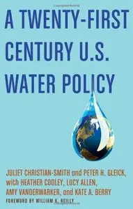 A Twenty-First Century U.S. Water Policy (Repost)