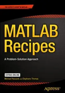 MATLAB Recipes: A Problem-Solution Approach (Repost)