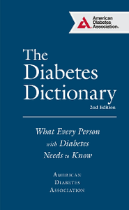 The Diabetes Dictionary : What Every Person with Diabetes Needs to Know, 2nd Edition (repost)