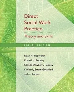 Direct Social Work Practice: Theory and Skills (8th Edition)