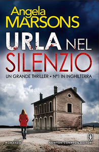 Urla nel silenzio - Angela Marsons (Repost)