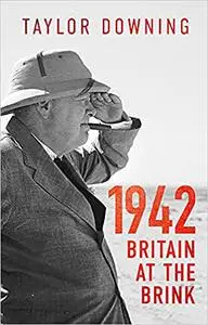 1942: Britain at the Brink