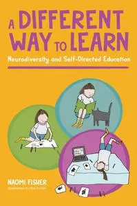A Different Way to Learn: Neurodiversity and Self-Directed Education