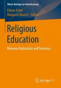 Religious Education: Between Radicalism and Tolerance