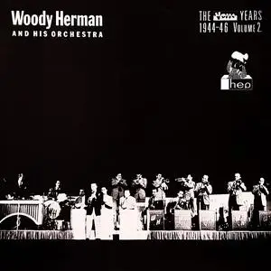 Woody Herman And His Orchestra - The V Disc Years 1944-45, Vol. 2 (1987/2023) [Official Digital Download 24/96]