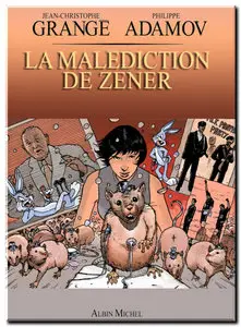 Grangé & Adamov - La malédiction de Zener - Complet