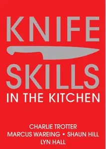 Knife Skills: In the kitchen