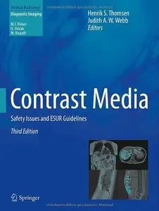 Contrast Media: Safety Issues and ESUR Guidelines, 3rd edition (repost)