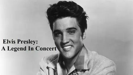 Elvis Presley: A Legend In Concert (2019)