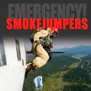 «Smokejumpers» by Justin Petersen
