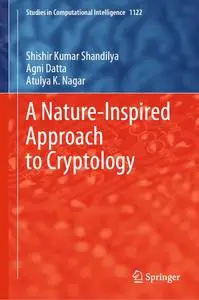 A Nature-Inspired Approach to Cryptology