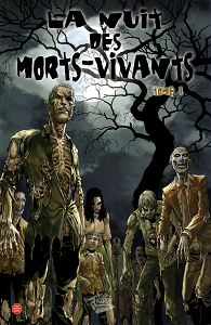 La Nuit des Morts-vivants - Tome 1
