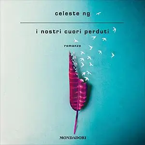 «I nostri cuori perduti» by Celeste Ng