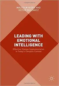 Leading with Emotional Intelligence: Effective Change Implementation in Today’s Complex Context