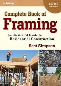 Complete Book of Framing: An Illustrated Guide for Residential Construction (Repost)