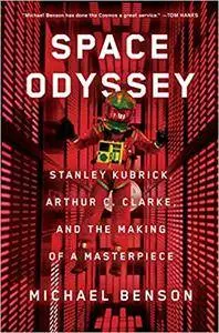 Space Odyssey: Stanley Kubrick, Arthur C. Clarke, and the Making of a Masterpiece