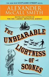 The Unbearable Lightness of Scones: A 44 Scotland Street Novel (5) 