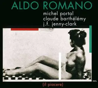 Aldo Romano - Il Piacere (1979/2001)