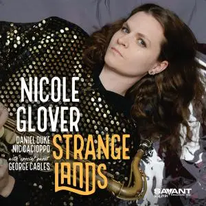 Nicole Glover - Strange Lands (2021) [Official Digital Download 24/96]