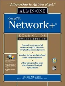 CompTIA Network+ All-in-One Exam Guide, Fourth Edition