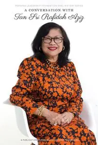 «A Conversation with Tan Sri Rafidah Aziz» by Perdana Leadership Foundation
