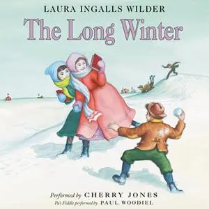 «The Long Winter» by Laura Ingalls Wilder