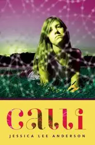 «Calli» by Jessica Lee Anderson