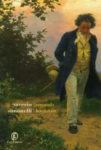 Saverio Simonelli - Cercando Beethoven