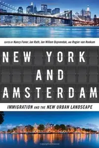 New York and Amsterdam: Immigration and the New Urban Landscape (Repost)