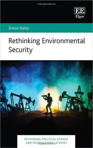 Rethinking Environmental Security