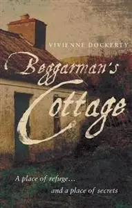 «Beggarman's Cottage» by Vivienne Dockerty