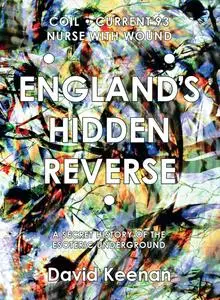 England's Hidden Reverse: A Secret History of the Esoteric Underground, Revised and Expanded Edition