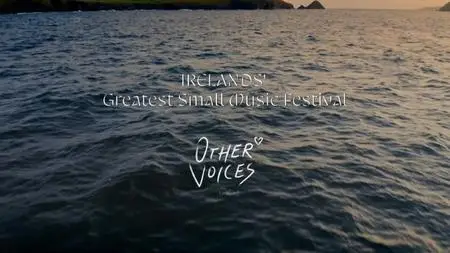 BBC - Ireland's Greatest Small Music Festival: Other Voices (2022)