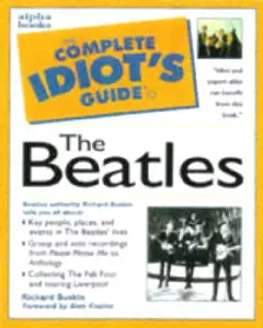 Complete Idiot's Guide to Beatles by Richard Buskin