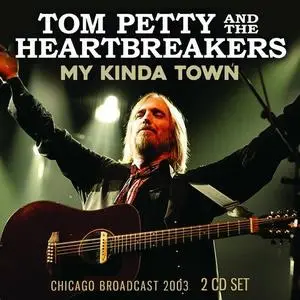 Tom Petty - My Kinda Town (2023)