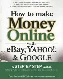 How to Make Money Online with eBay, Yahoo!, and Google (Repost)