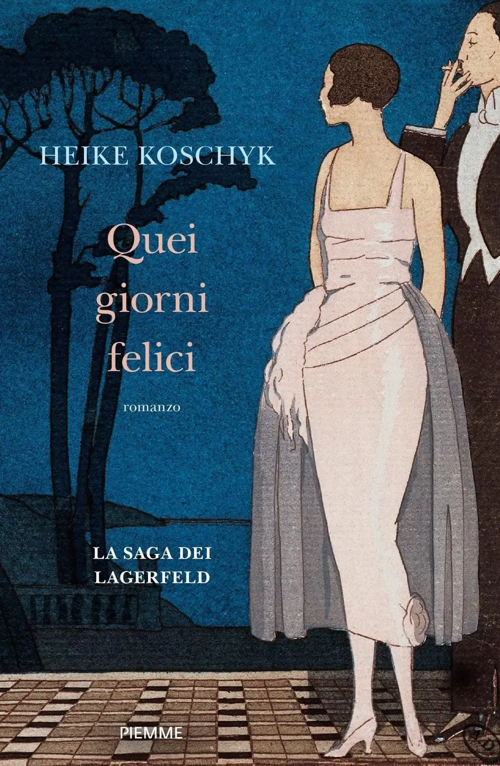 Heike Koschyk - Quei giorni felici. La saga dei Lagerfeld