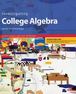 Investigating College Algebra- Student Study and Solutions Companion (repost)