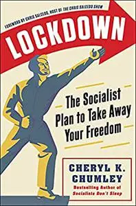 LOCKDOWN: The Socialist Plan to Take Away Your Freedom